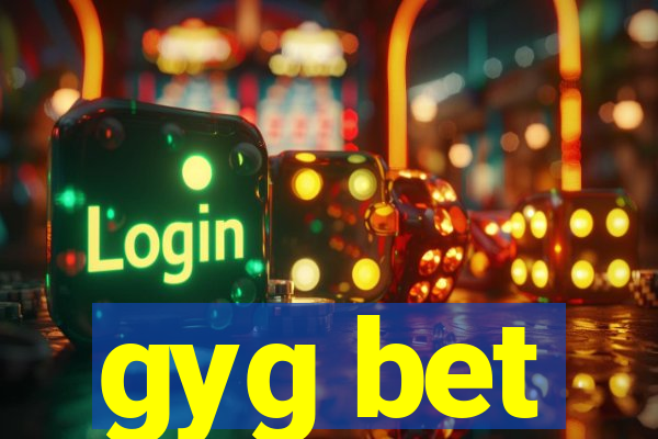 gyg bet